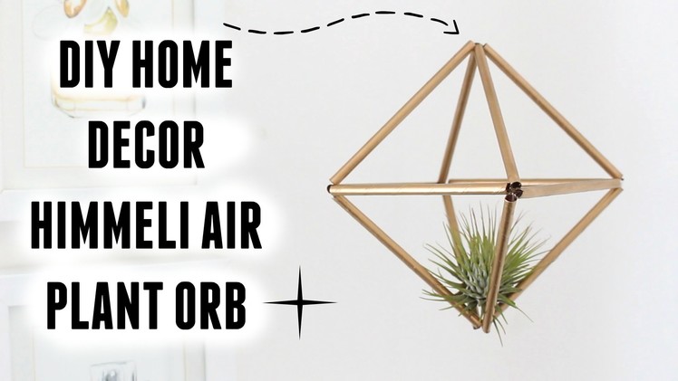 DIY ROOM DECOR - HIMMELI AIR PLANT ORB | Carly Musleh