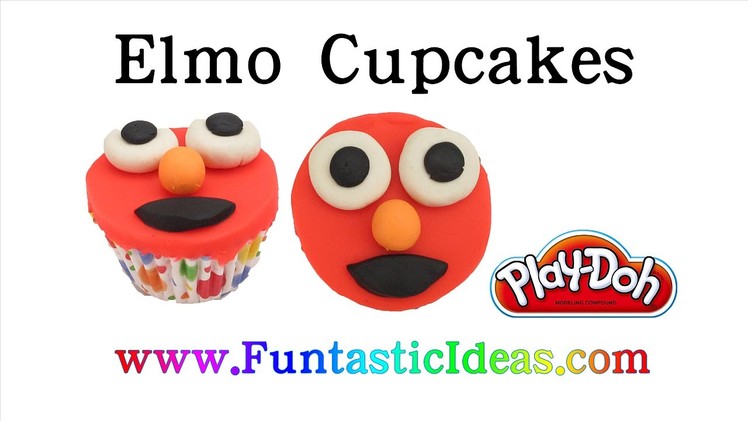 Easy Play Doh Elmo Cupcakes - How to tutorial with playdough by Funtastic Ideas
