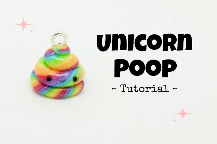 *Unicorn Poop* Tutorial!  ~ Kawaii Polymer Clay~