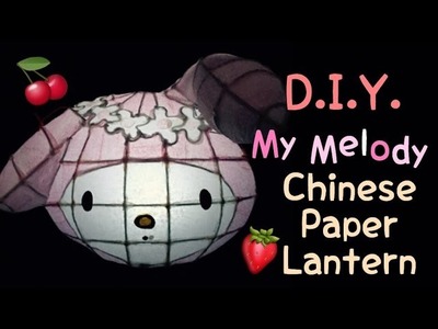 DIY My Melody Chinese Paper Lantern (1.2)