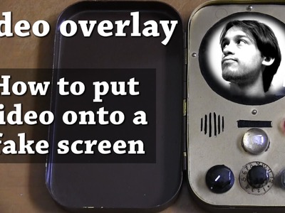 DIY Video Overlay