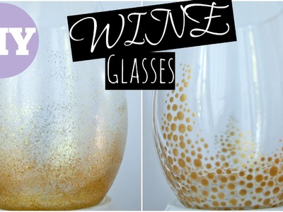 DIY - Wine Glasses