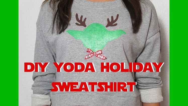DIY Yoda Holiday Sweatshirt
