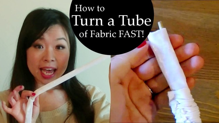 How to turn a tube of fabric fast without tube turner