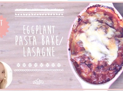 Low Calorie Eggplant Pasta Bake or Lasagne Recipe | Wengie's Healthy Kitchen Ep 6