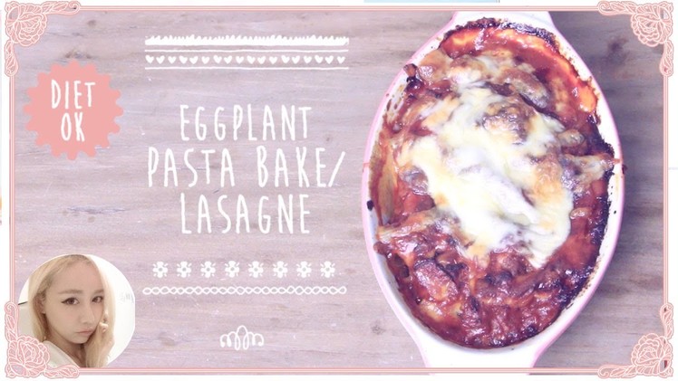 Low Calorie Eggplant Pasta Bake or Lasagne Recipe | Wengie's Healthy Kitchen Ep 6