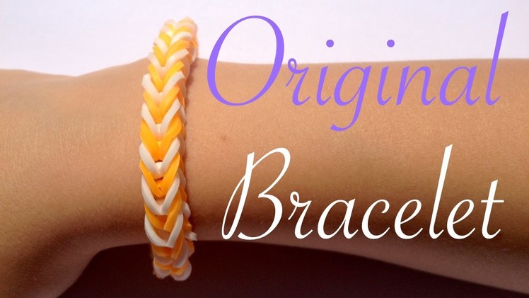 Rainbow Loom  - Original French braid Bracelet  - Tutorial How to (Easy tuto facile français)
