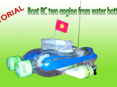 [Tutorial] DIY - How to makeHow to make Boat RC two engine