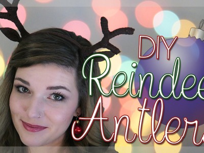 DIY ANTLERS || Christmas Reindeer Antlers!