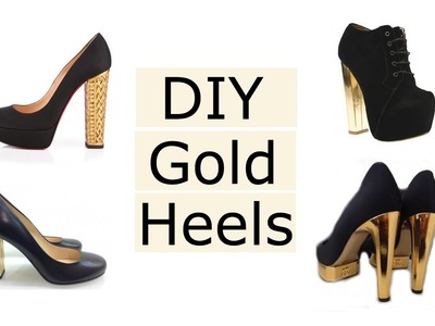 DIY Gold High Heels