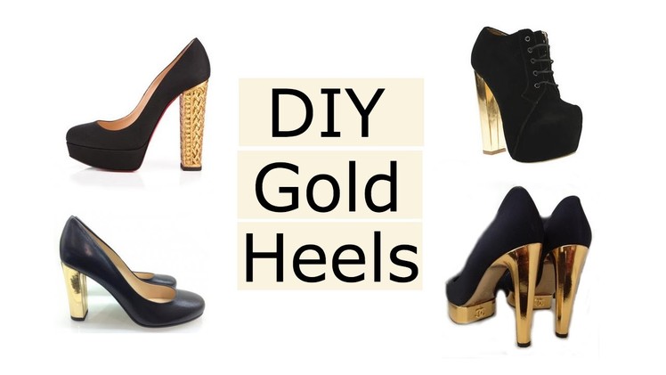 DIY Gold High Heels