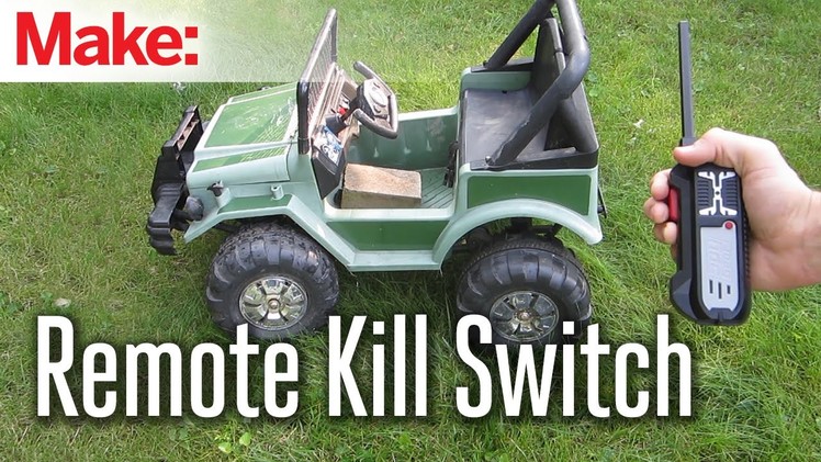 DIY Hacks and How Tos   Remote Kill Switch