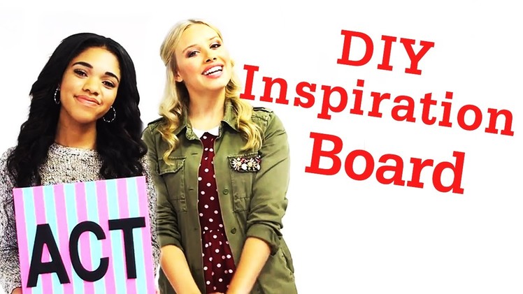 DIY Inspiration Board with Gracie + Teala! #17daily