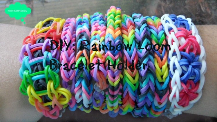 DIY Rainbow Loom Bracelet Holder