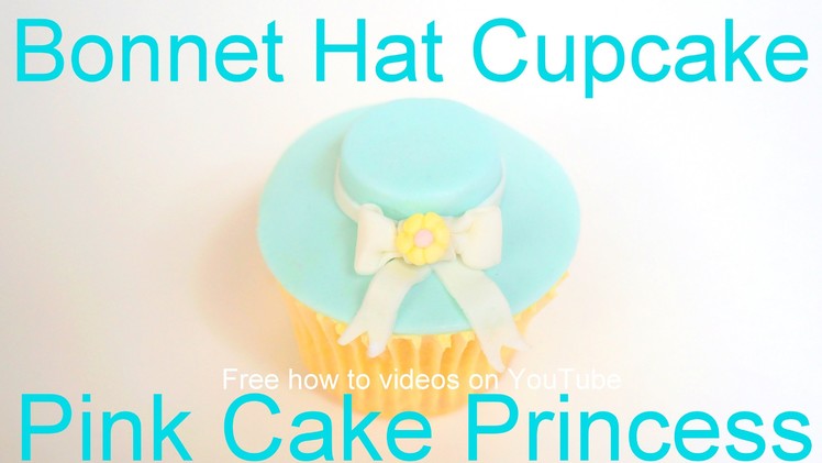 Easter Cupcakes - How to Make an Easter Bonnet Hat Cupcake