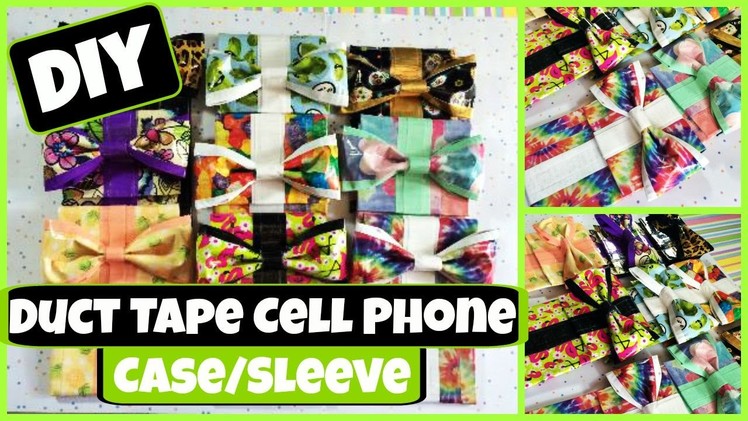 How To: DIY Duct Tape Cell Phone Case.Sleeve Tutorial!