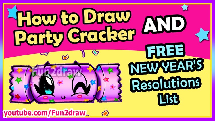 How to Draw CUTE Easy Party Cracker + FREE Fun2draw New Years Resolutions List - Easy things to Draw