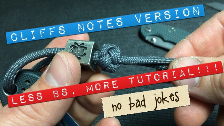 How to lanyard knot, Cliffs Notes Cut!!! Less BS.  MORE Tutorial BRO!!! #WheresTheBeef