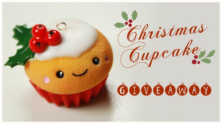 Kawaii CHRISTMAS Cupcake TUTORIAL - HUGE Holiday Giveaway (CLOSED) !!! ( AmiGami ,FIMO, jewelry)