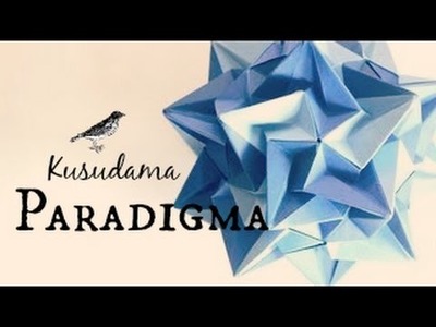 Kusudama Paradigma (Assembling the pieces)