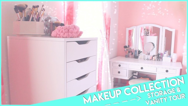 My Makeup Collection, Storage &Vanity Tour♡2015