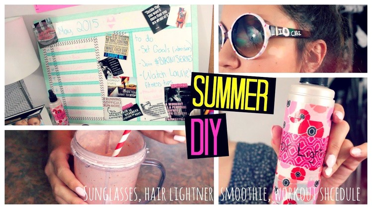 Summer DIY!! Workout Schedule; Hair Lightener; Donut Sunglasses; Summer Smoothie!! | Laurie Martel