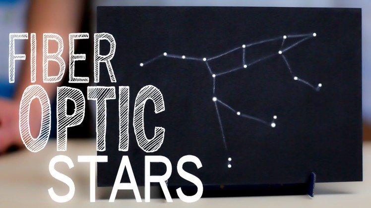 DIY Fiber Optic Stars  - Tinker Crate Project Instructions