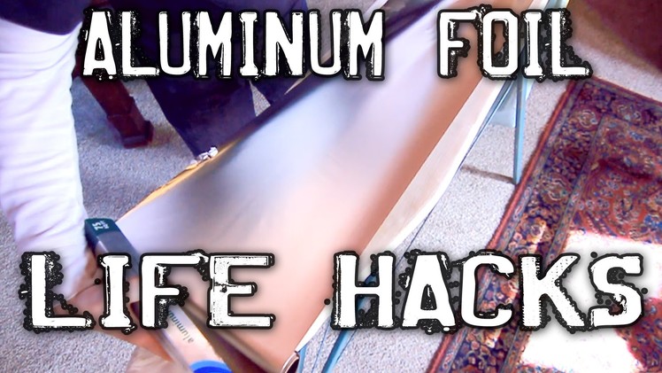 Clever Aluminum Foil Hacks!