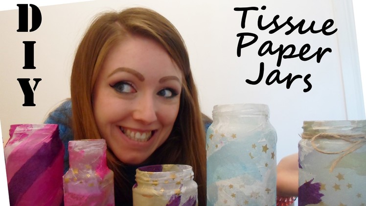 D.I.Y.| Tissue Paper, Jars and A Whole Lot of Glue