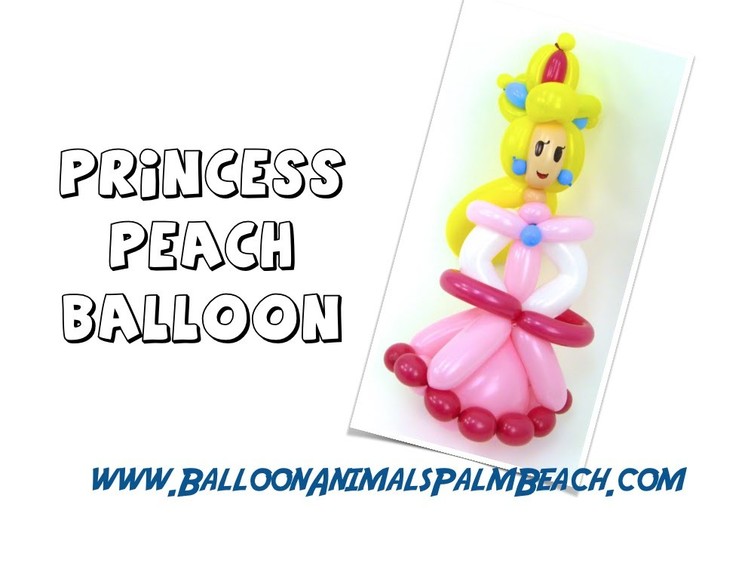 How To Make A Princess Peach Balloon - Balloon Animals Palm Beach