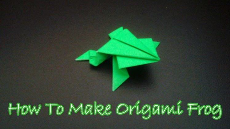 How To Make Origami Frog