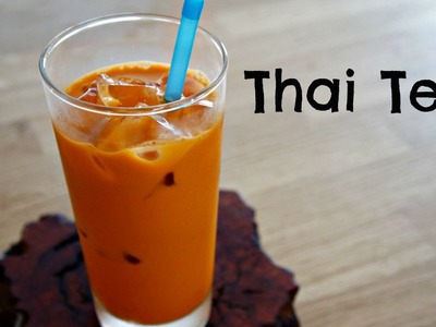 How to Make Thai Tea - easy recipe