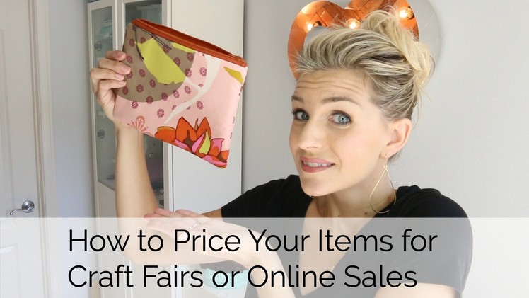 How to Price your Items for Craft Fairs or Online Sites like Etsy