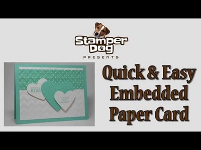 Quick & Easy Embedded Paper Card