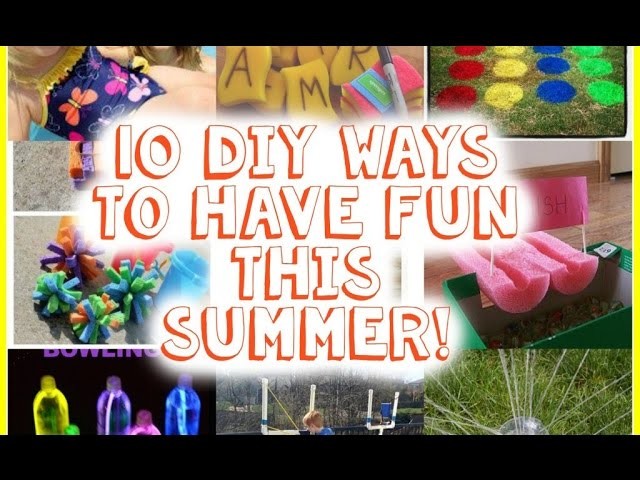 10 DIY Ways to Have Fun This Summer | Tanner Bell