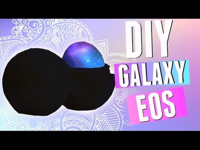 DIY Galaxy EOS | Make a REAL GALAXY EOS Lip Balm! 2015