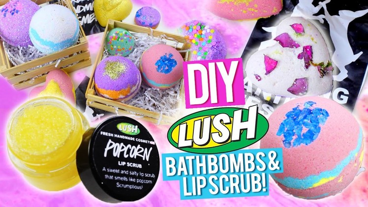 DIY LUSH Bath Bombs & Popcorn Lip Scrub