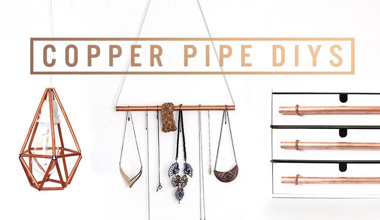 EASY COPPER PIPE DIYs + MEET-UP DEETS | THE SORRY GIRLS