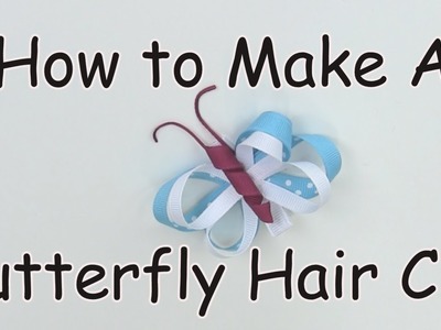 How to Make A Butterfly Hair Clip