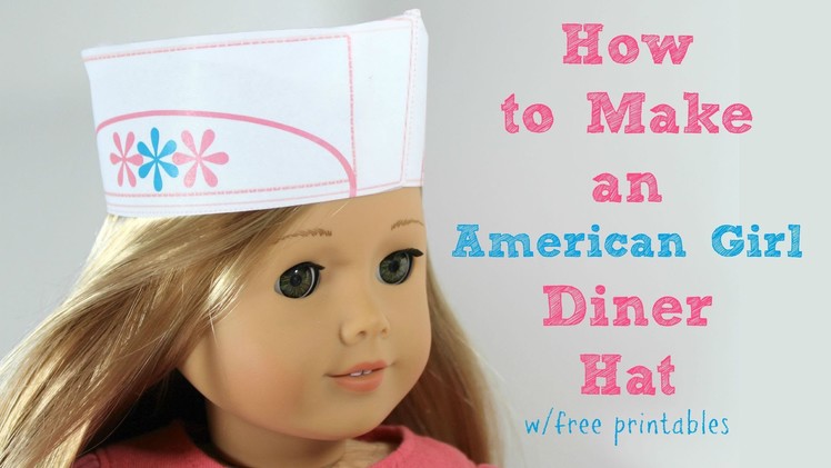 How to make American Girl Diner Hat • Part 1