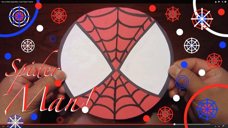 How to Make SpiderMan: Color Paper Tutorial - Lana3LW