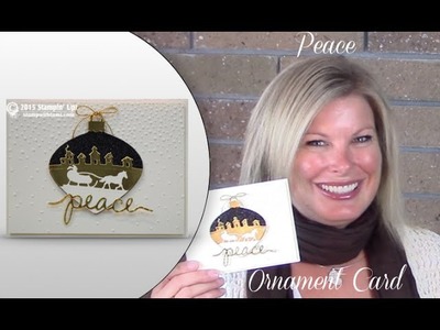 How to make this Peace Ornament "Wow" card featuring Stampin Up dies