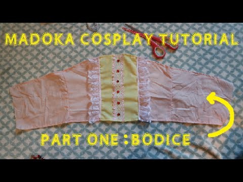 How to sew: Madoka Cosplay (Part 1.3 - Bodice)