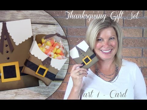 Part 1: How to make a Thanksgiving Pilgrim Gift Set Part 1 - Stampin Up Card