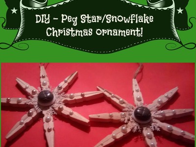 DIY Clothes Peg Christmas Star.Snowflake decoration.Ornament tutorial