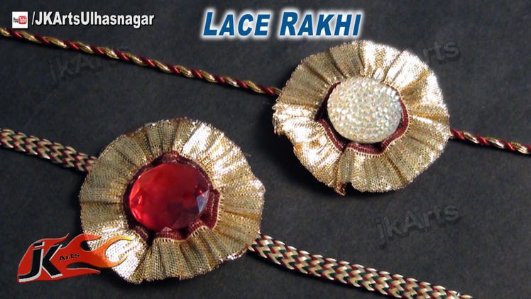 DIY Golden Lace Rakhi for Raksha Bandhan | How to make |  JK Arts 612