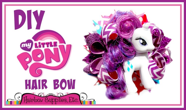 DIY My Little Pony Hair Bow - Hairbow Supplies, Etc.