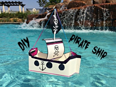 DIY Pirate Ship - Using Recyclables!