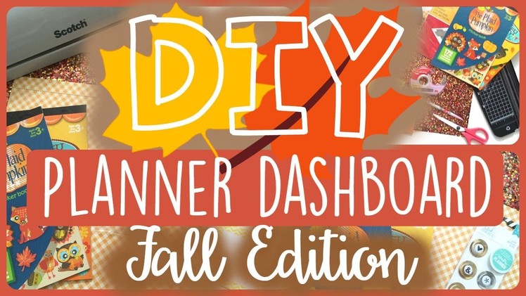 DIY Planner Dashboard ❤️ Fall Edition