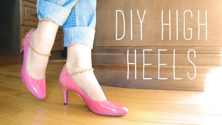 DIY: Revamped High Heels